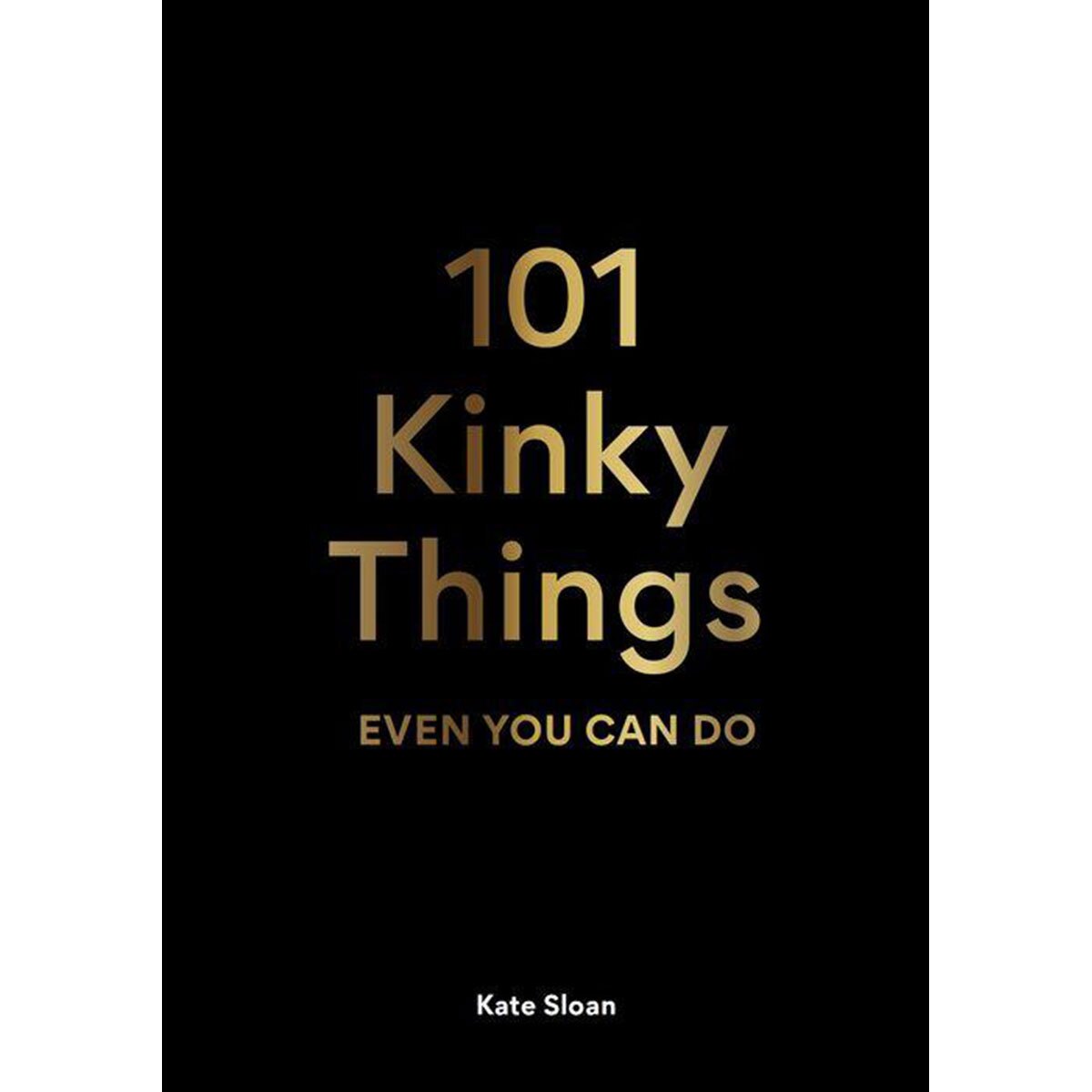 Buy  101 kinky things even you can do book for her.