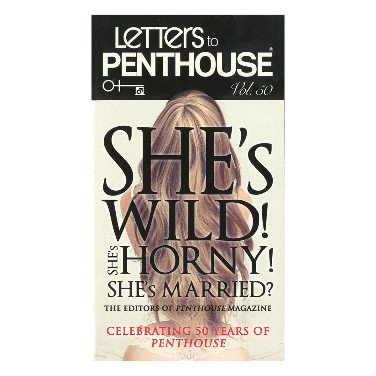 Buy Shes Wild! Shes Horny! Shes Married? Letters to Penthouse XXXXX book for her.