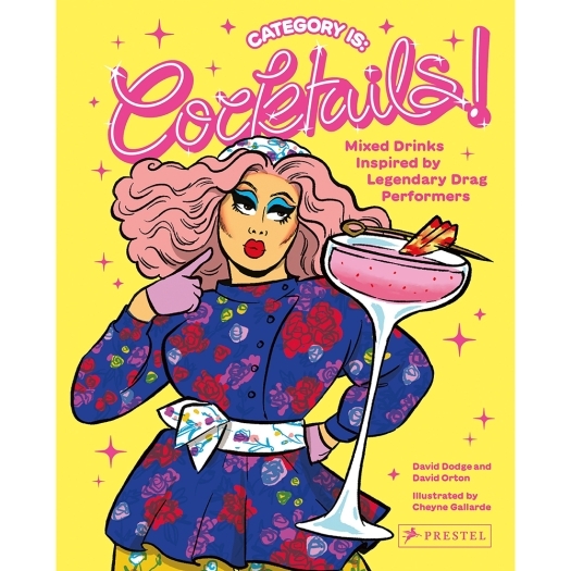 Buy  Category Is: Cocktails!:Mixed Drinks Inspired by Legendary Drag Performers book for her.