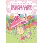 Buy  A Quick & Easy Guide to Queer & Trans Identities book for her.