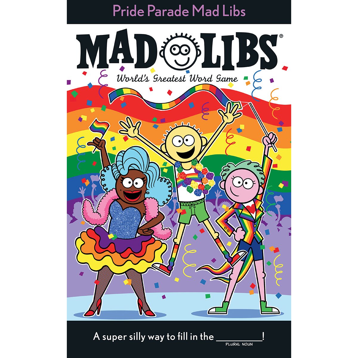 Buy  Pride Parade Mad Libs book for her.