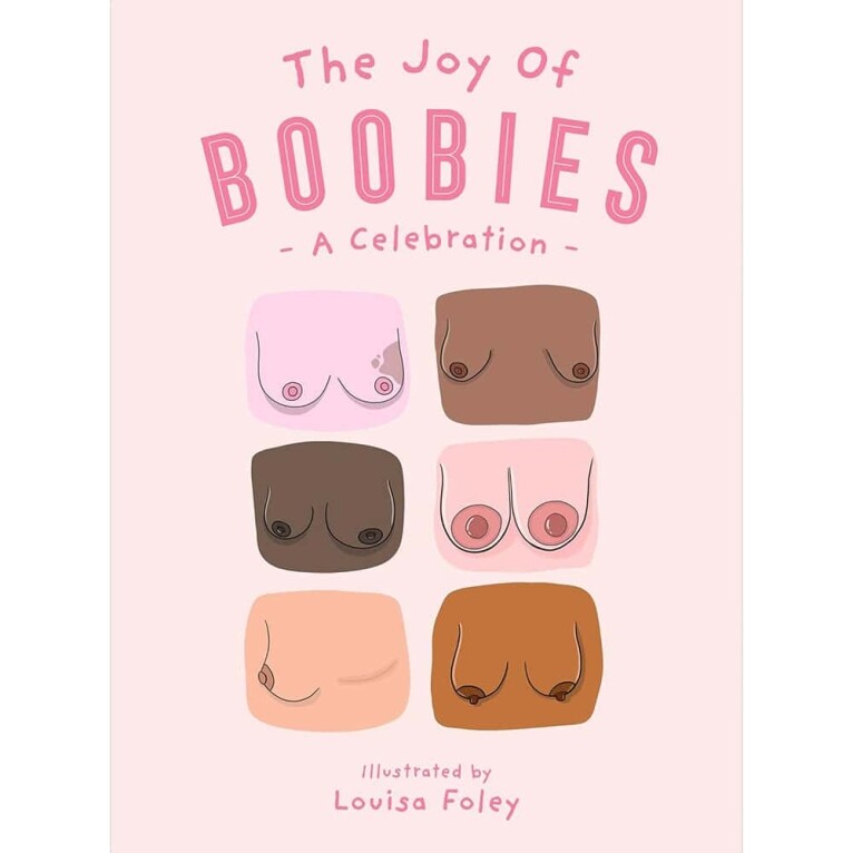 Buy  The Joy of Boobies  A Celebration book for her.