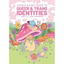 Buy  A Quick & Easy Guide to Queer & Trans Identities book for her.