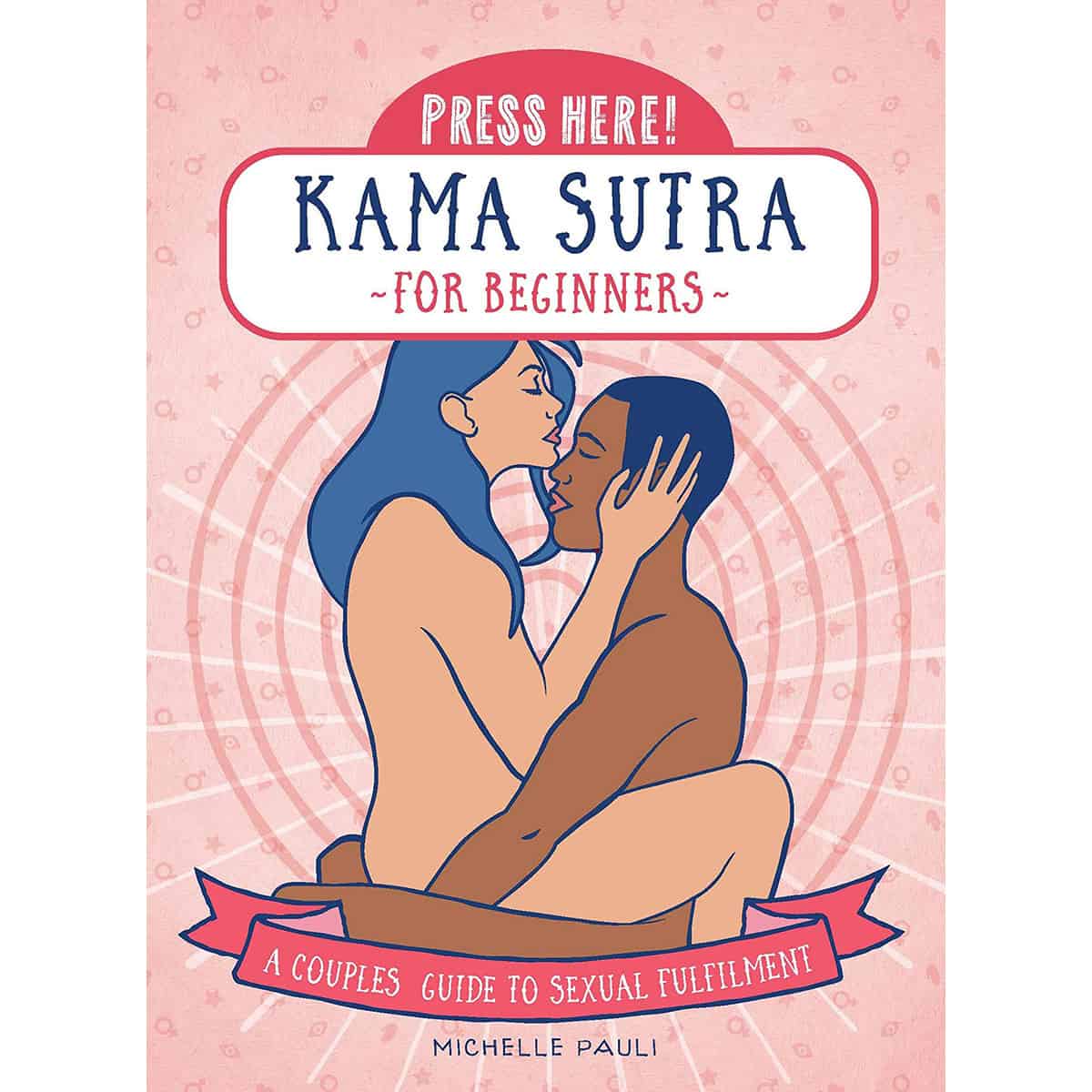 A couples guide to sexual fulfillment press here kama sutra for beginners for her, him, or couples. Online shopping for a couples guide to sexual fulfillment press here kama sutra for beginners shoppers. Discreet, fast shipping.