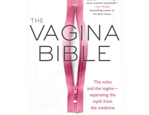 Buy the vulva and the vagina  separating the myth from the medicine vagina bible book for her.