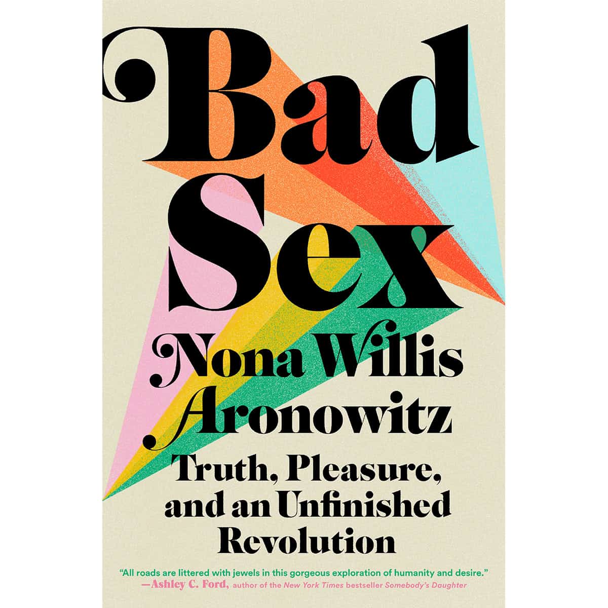 Buy Truth  Pleasure  and an Unfinished Revolution Bad Sex book for her.