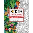 Buy  Fuck Off, I'm Coloring: The Complete Collection book for her.