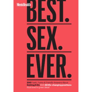 200 Frank, Funny & Friendly Answers About Getting It On Men's Health Best. Sex. Ever.