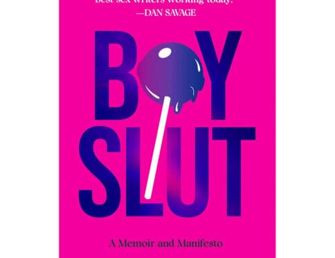 Buy  boyslut  a memoir and manifesto book for her.