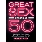 Buy Age Proof Your Libido & Transform Your Sex Life Great Sex Starts at 50 book for her.