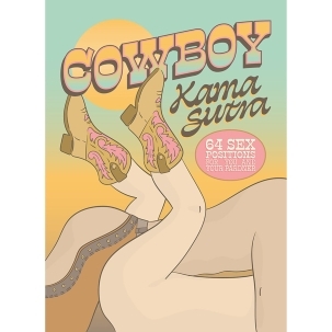 Buy  Cowboy Kama Sutra:64 Sex Positions for You and Your Pardner book for her.