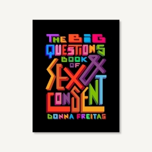 Buy  The Big Questions Book of Sex & Consent book for her.