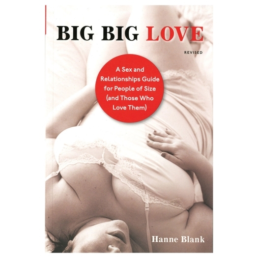 Buy A Sex and Relationship Guide for People of Size (and Those Who Love Them) Big Big Love book for her.