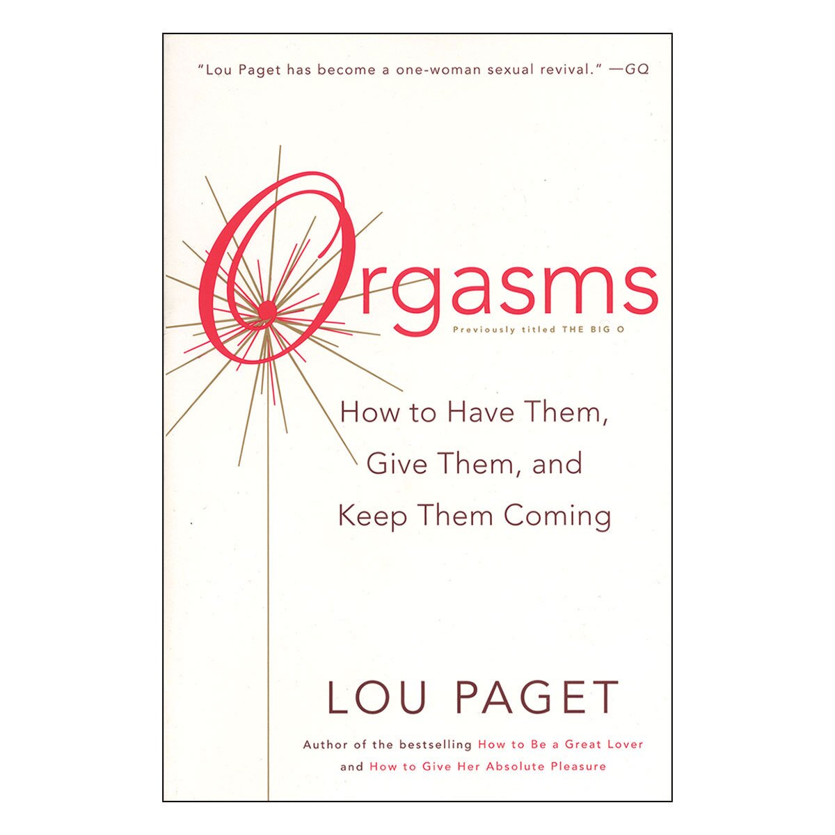 Buy How to Have Them, Give Them, and Keep Them Coming Orgasms book for her.