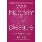 Buy  Your Blueprint for Pleasure book for her.