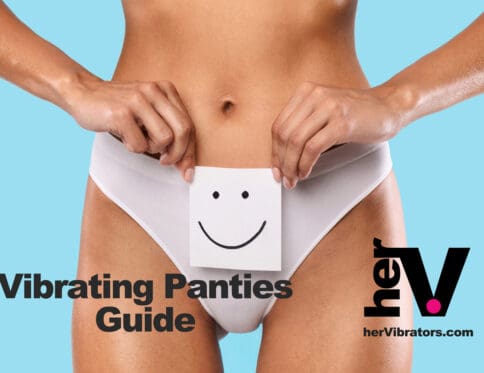 Vibrating panties guide for him and him too