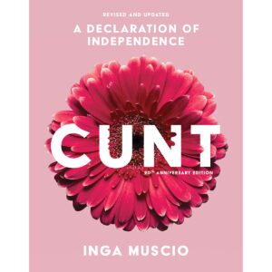 A Declaration of Independence Cunt