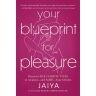 Buy  Your Blueprint for Pleasure book for her.
