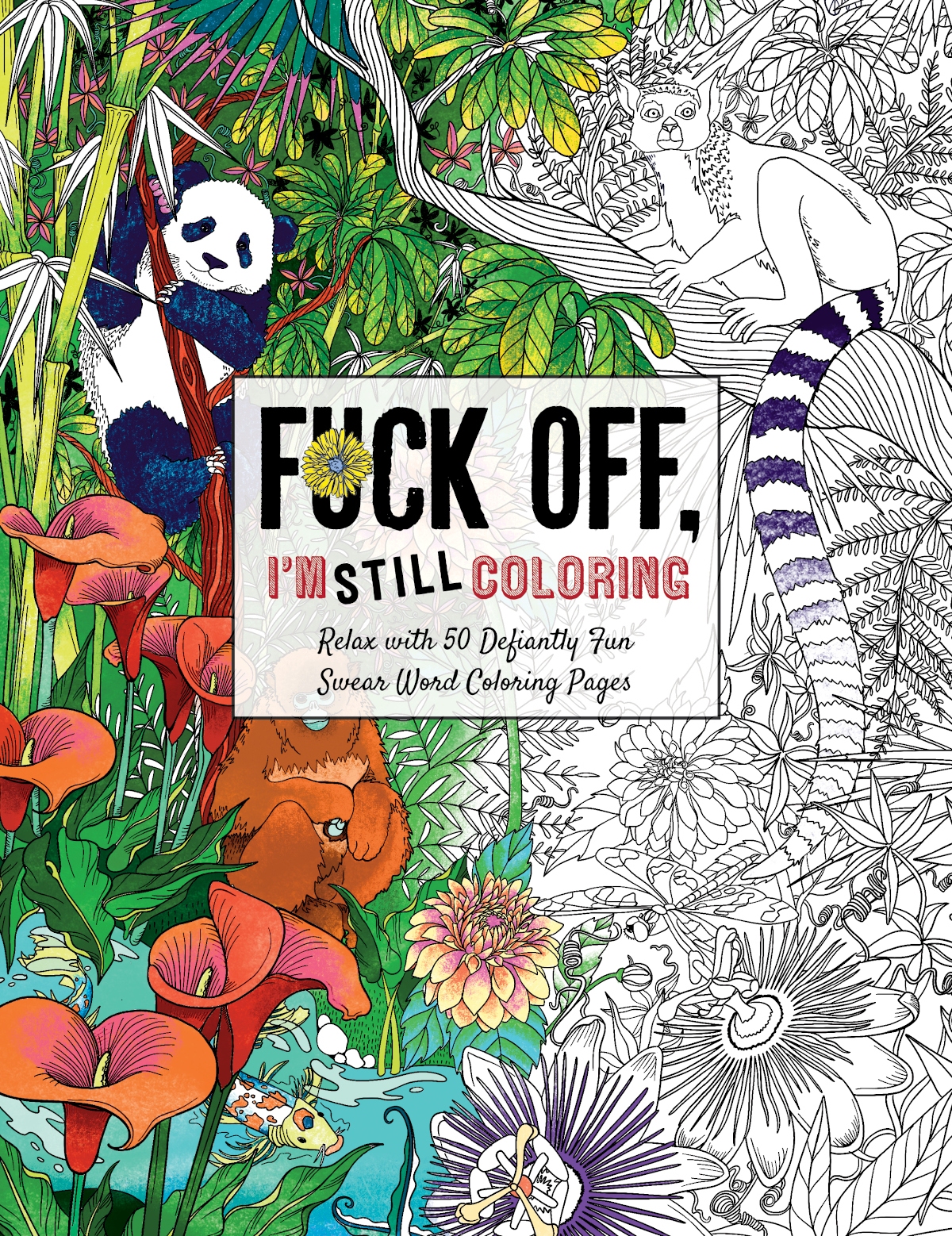 Buy  Fuck Off, I'm STILL Coloring Coloring Book book for her.