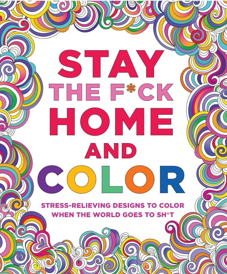 Buy  Stay the Fuck Home and Color Coloring Book book for her.