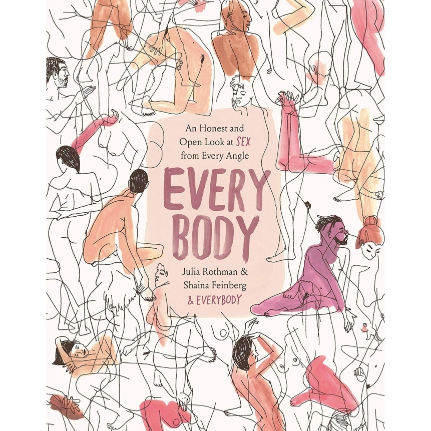 Buy an honest and open look at sex from every angle every body book for her.