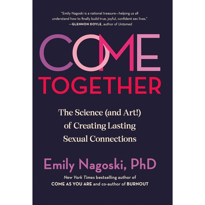 Buy  come together: the science (and art! ) of creating lasting sexual connections book for her.