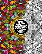 Buy  BITE ME, I'm Coloring Book book for her.